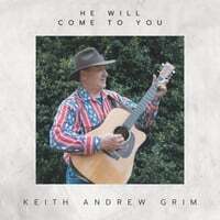 He Will Come to You